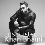 Just Listen - Khan Bhaini