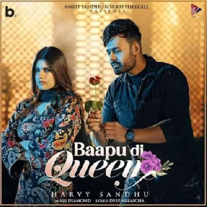 Baapu Di Queen - Harvy Sandhu