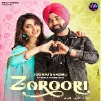 Zaroori - Jugraj Sandhu