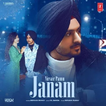 Janam - Nirvair Pannu