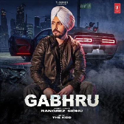 Gabhru - Rangrez Sidhu