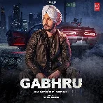 Gabhru - Rangrez Sidhu