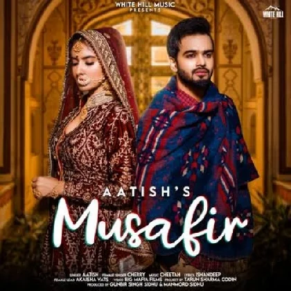 Musafir - Aatish