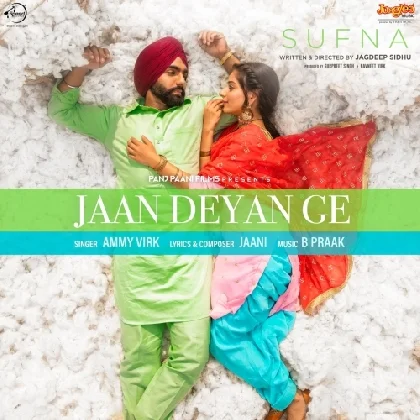 Jaan Deyan Ge - Sufna