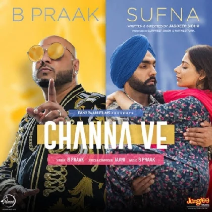 Channa Ve - B Praak