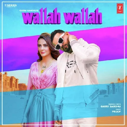 Wallah Wallah - Garry Sandhu