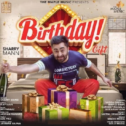 Birthday Gift - Sharry Mann