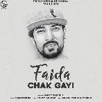 Faida Chak Gayi - Garry Sandhu