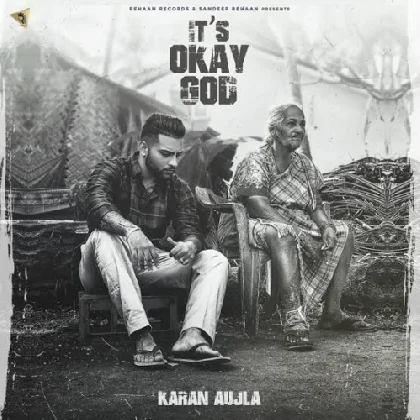 ItS Ok God - Karan Aujla