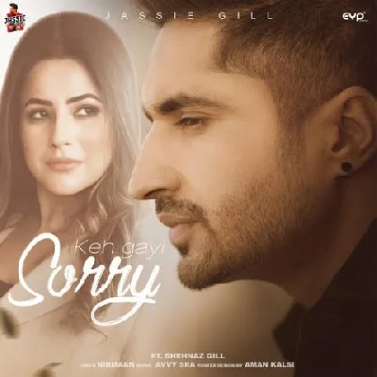 Keh Gayi Sorry - Jassie Gill