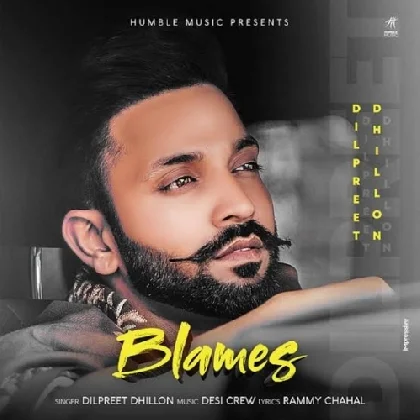 Blames - Dilpreet Dhillon