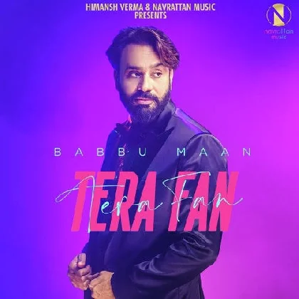 Tera Fan - Babbu Maan