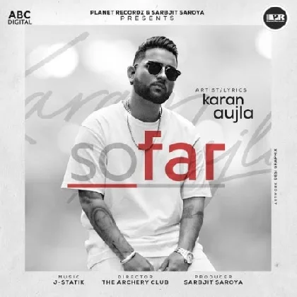 So Far - Karan Aujla