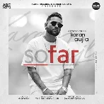 So Far - Karan Aujla