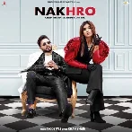 Nakhro - Khan Bhaini, Shipra Goyal