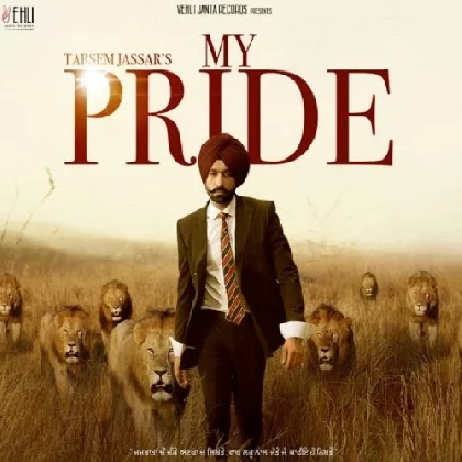 My Pride - Tarsem Jassar