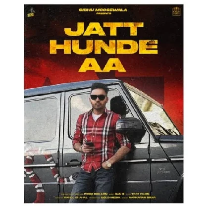 Jatt Hunde Aa - Prem Dhillon