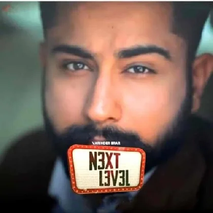 Next Level - Varinder Brar