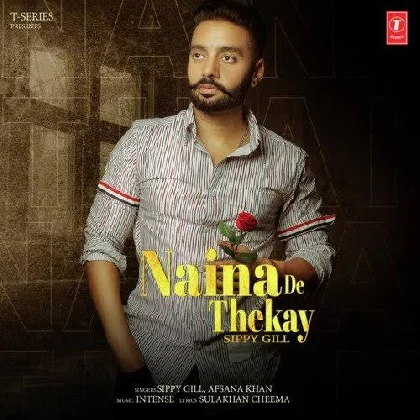 Naina De Thekay  - Sippy Gill