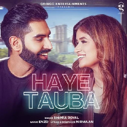 Haye Tauba - Shipra Goyal