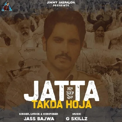 Jatta Takda Hoja - Jass Bajwa