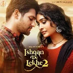 Ishqan De Lekhe 2 - Sajjan Adeeb