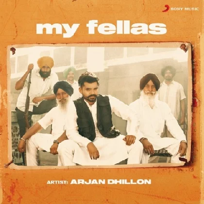 My Fellas - Arjan Dhillon