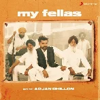 My Fellas - Arjan Dhillon