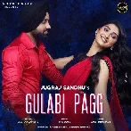 Gulabi Pagg - Jugraj Sandhu