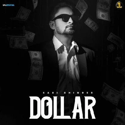 Dollar - Sabi Bhinder