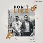 Dont Like - Goldy Desi Crew, Karan Aujla