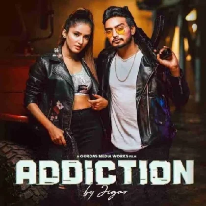 Addiction - Jigar