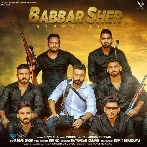 Babbar Sher - Sippy Gill