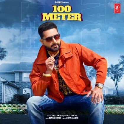 100 Meter - Geeta Zaildar