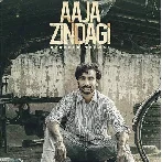 Aaja Zindagi - Hardeep Grewal