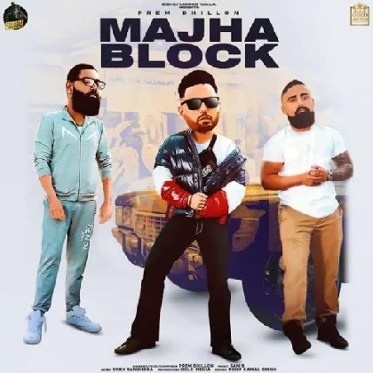 Majha Block - Prem Dhillon