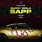 Gucci Wala Sapp - Rangrez Sidhu