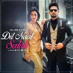 Dil Naal Salah - Sajjan Adeeb