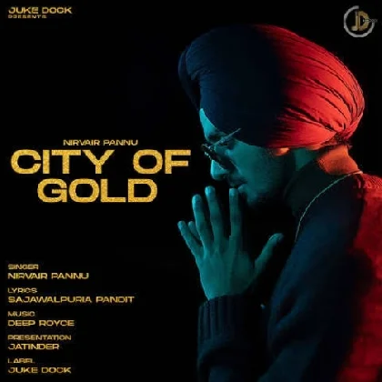 City Of Gold - Nirvair Pannu