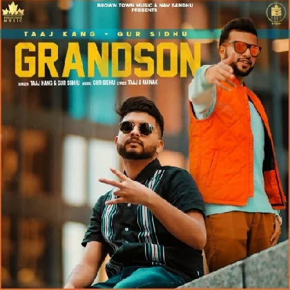 Grandson - Taaj Kang