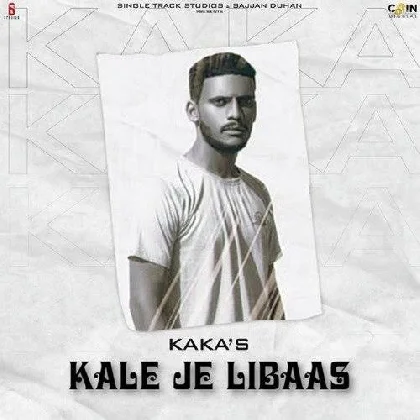 Kale Je Libaas Di - Kaka