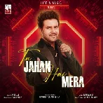 Tu Jahan Hai Mera - Javed Ali