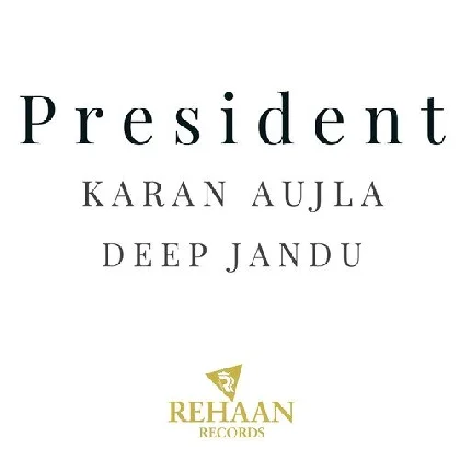 President - Karan Aujla