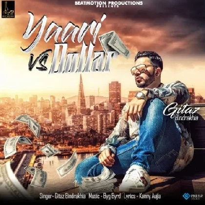 Yaari Vs Dollar - Gitaz Bindrakhia