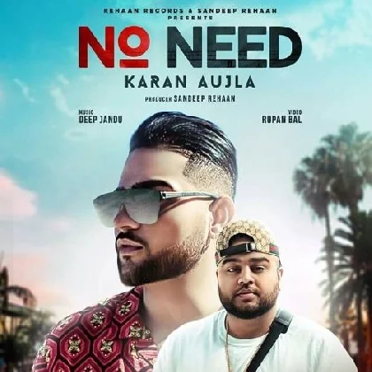 No Need Original - Karan Aujla