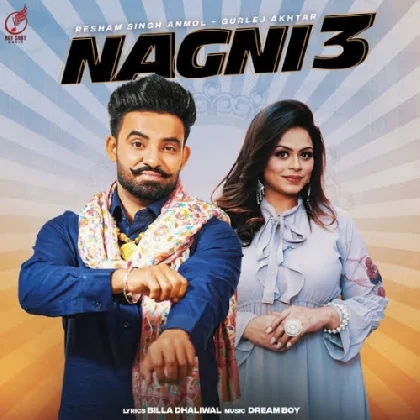 Nagni 3  - Resham Singh Anmol