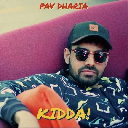 Kidda - Pav Dharia