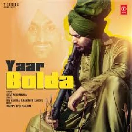 Yaar Bolda - Gitaz Bindrakhia