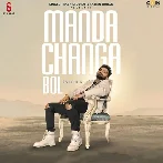 Manda Changa Bol - Sarthi K