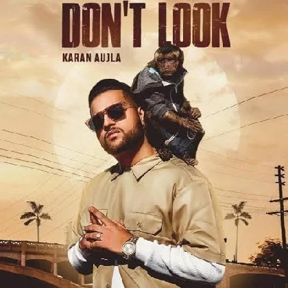 Dont Look - Karan Aujla